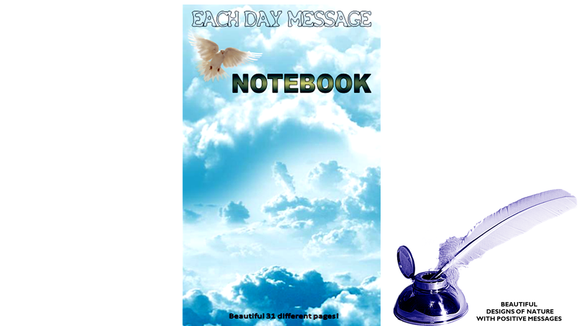 Each Day Message NOTEBOOK- HELLO! HERE A NEW MESSAGE TODAY! - Digital Version (To print at home!)